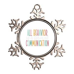 All Behavior Is A Form Of Communication Gift Metallic Star Ornament