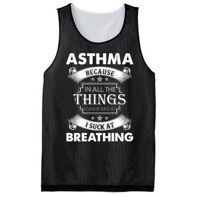 Asthma Because In All The Things Mesh Reversible Basketball Jersey Tank