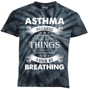 Asthma Because In All The Things Kids Tie-Dye T-Shirt