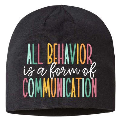 All Behavior Is A Form Of Communication Sustainable Beanie