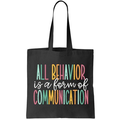 All Behavior Is A Form Of Communication Bag