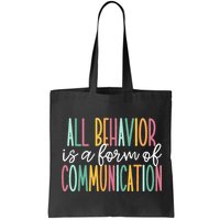 All Behavior Is A Form Of Communication Bag