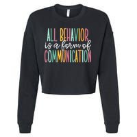 All Behavior Is A Form Of Communication Cropped Pullover Crew