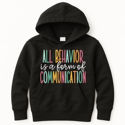 All Behavior Is A Form Of Communication Kids Hoodie