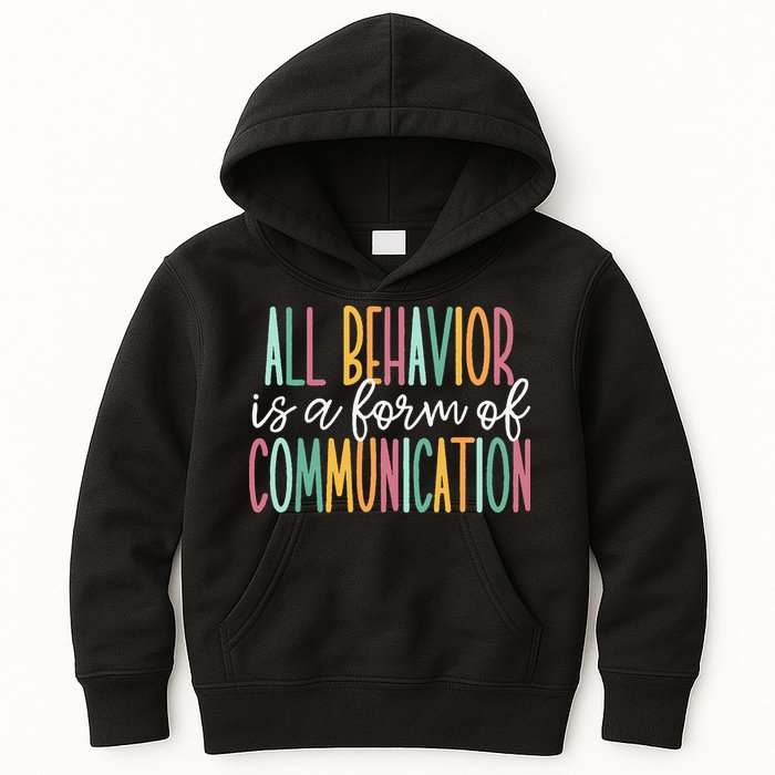 All Behavior Is A Form Of Communication Kids Hoodie