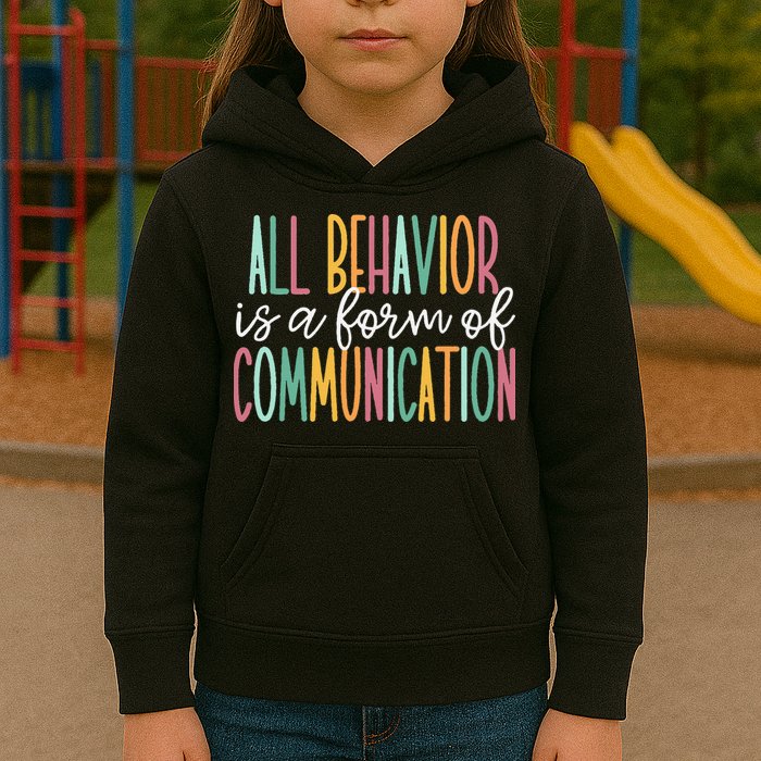 All Behavior Is A Form Of Communication Kids Hoodie