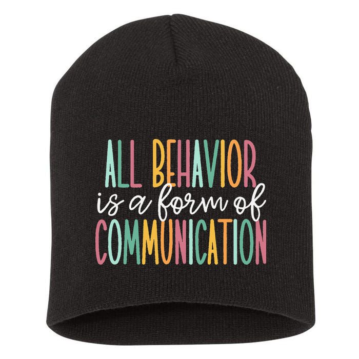 All Behavior Is A Form Of Communication Short Acrylic Beanie