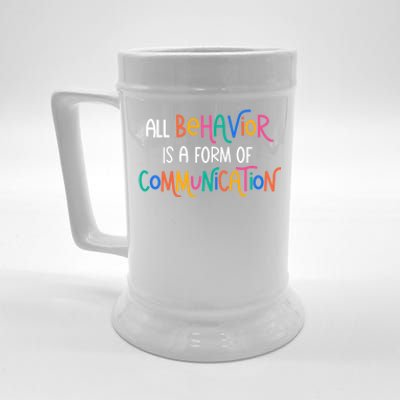 All Behavior Is A Form Of Communication Sped Teacher Autism Gift Beer Stein