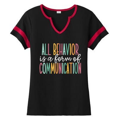 All Behavior Is A Form Of Communication Ladies Halftime Notch Neck Tee