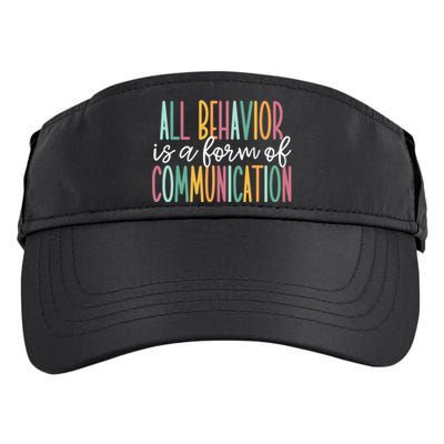 All Behavior Is A Form Of Communication Adult Drive Performance Visor