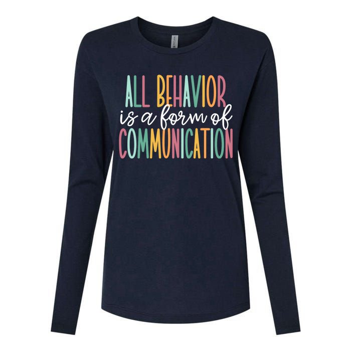 All Behavior Is A Form Of Communication Womens Cotton Relaxed Long Sleeve T-Shirt