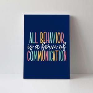 All Behavior Is A Form Of Communication Canvas