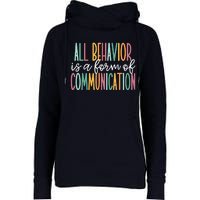 All Behavior Is A Form Of Communication Womens Funnel Neck Pullover Hood