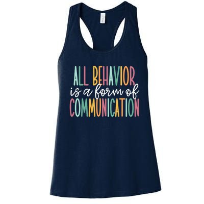 All Behavior Is A Form Of Communication Women's Racerback Tank