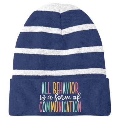 All Behavior Is A Form Of Communication Striped Beanie with Solid Band