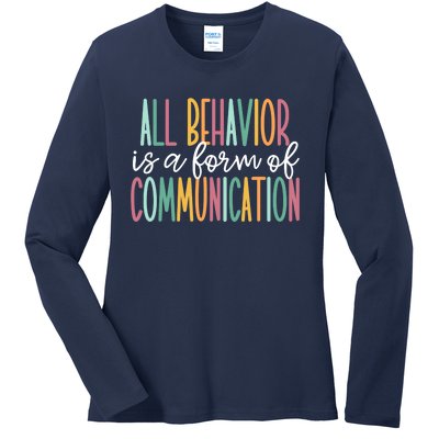 All Behavior Is A Form Of Communication Ladies Long Sleeve Shirt