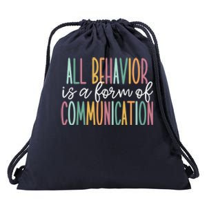 All Behavior Is A Form Of Communication Gift Drawstring Bag