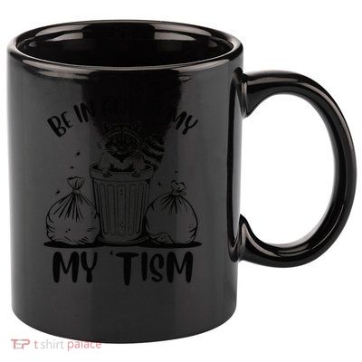 Autism Be In Awe Of My 'Tism Meme Autistic Raccoon 11oz C Handle Ceramic Mug