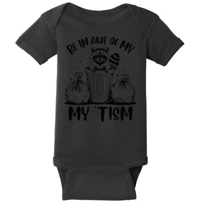 Autism Be In Awe Of My 'Tism Meme Autistic Raccoon Baby Bodysuit