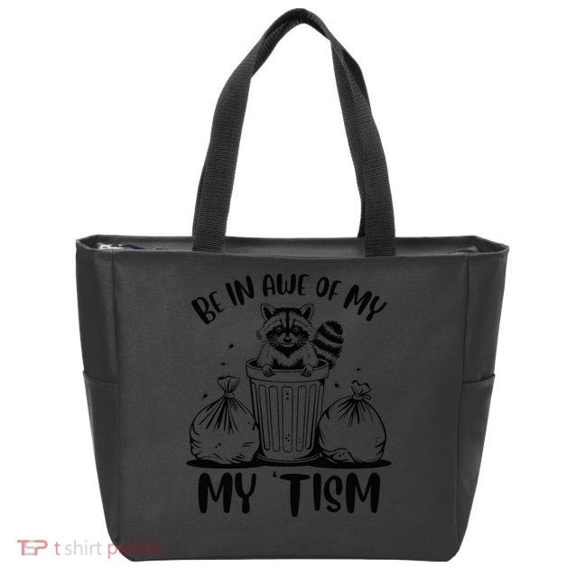 Autism Be In Awe Of My 'Tism Meme Autistic Raccoon Zip Tote Bag
