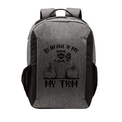 Autism Be In Awe Of My 'Tism Meme Autistic Raccoon Vector Backpack