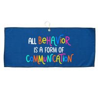 All Behavior Is A Form Of Communication SPED Teacher Autism Large Microfiber Waffle Golf Towel