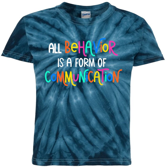 All Behavior Is A Form Of Communication SPED Teacher Autism Kids Tie-Dye T-Shirt