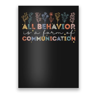 All Behavior Is A Form Of Communication Autism Awareness Poster