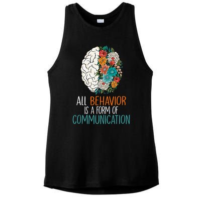 All Behavior Is A Form Of Communication Therapy Autism Ladies PosiCharge Tri-Blend Wicking Tank