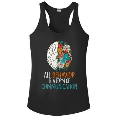 All Behavior Is A Form Of Communication Therapy Autism Ladies PosiCharge Competitor Racerback Tank