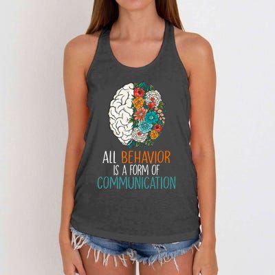 All Behavior Is A Form Of Communication Therapy Autism Women's Knotted Racerback Tank