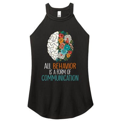 All Behavior Is A Form Of Communication Therapy Autism Women's Perfect Tri Rocker Tank