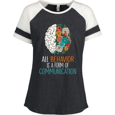 All Behavior Is A Form Of Communication Therapy Autism Enza Ladies Jersey Colorblock Tee