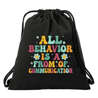 All Behavior Is A Form Of Communication ABA Behavior Drawstring Bag