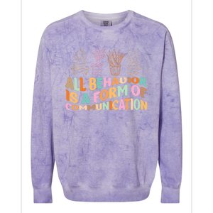 All Behavior Is A Form Of Communication Aba Therapy Colorblast Crewneck Sweatshirt