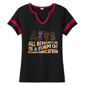 All Behavior Is A Form Of Communication Aba Therapy Ladies Halftime Notch Neck Tee