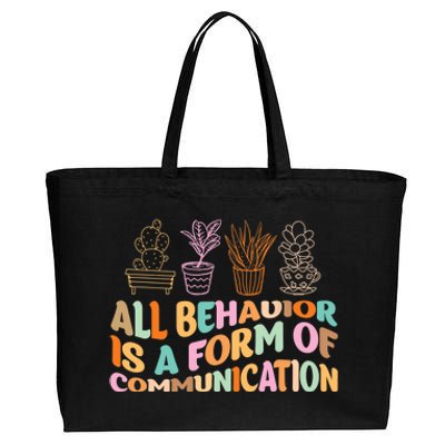 All Behavior Is A Form Of Communication Aba Therapy Cotton Canvas Jumbo Tote