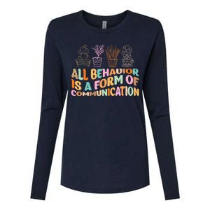 All Behavior Is A Form Of Communication Aba Therapy Womens Cotton Relaxed Long Sleeve T-Shirt