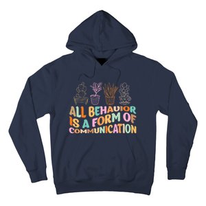 All Behavior Is A Form Of Communication Aba Therapy Hoodie