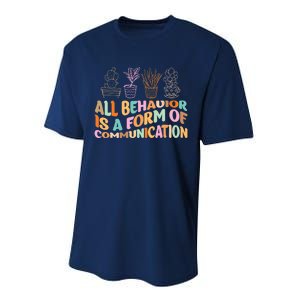 All Behavior Is A Form Of Communication Aba Therapy Performance Sprint T-Shirt