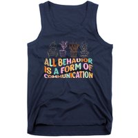 All Behavior Is A Form Of Communication Aba Therapy Tank Top