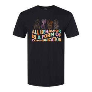 All Behavior Is A Form Of Communication Aba Therapy Softstyle CVC T-Shirt