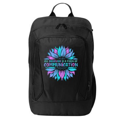 All Behavior Is A Form Of Communication Sped Teacher Autism Gift City Backpack