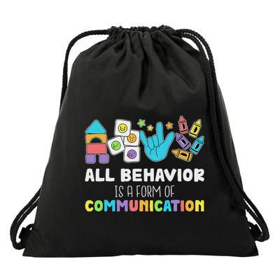 All Behavior Is A Form Of Communication Drawstring Bag