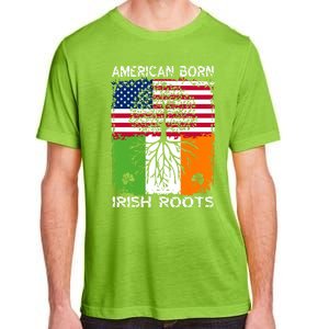 American Born Irish Roots St Patrick’s Day Ireland Flag Gift Adult ChromaSoft Performance T-Shirt