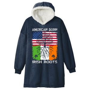 American Born Irish Roots St Patrick’s Day Ireland Flag Gift Hooded Wearable Blanket