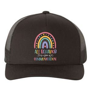 All Behavior Is A Form Of Communication Rainbow Yupoong Adult 5-Panel Trucker Hat