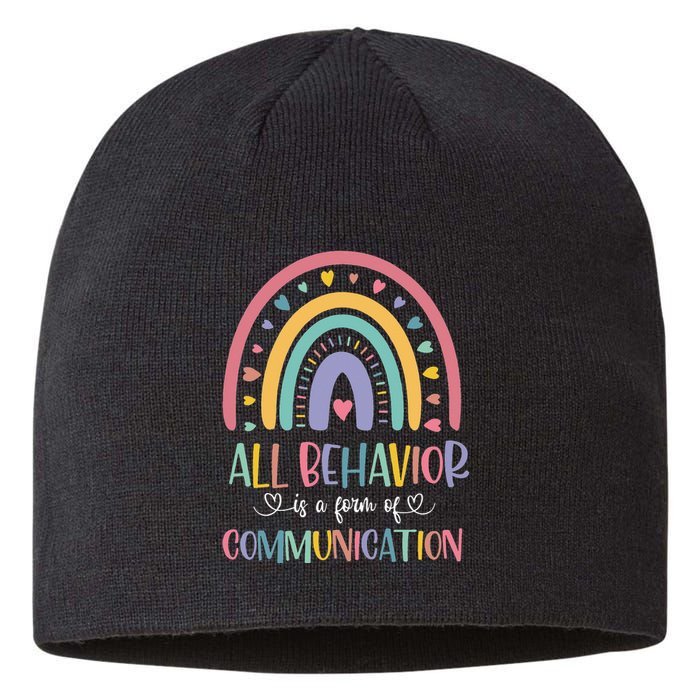 All Behavior Is A Form Of Communication Rainbow Sustainable Beanie