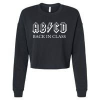 ABCD Back In Class Back To School Funny Teacher Cropped Pullover Crew