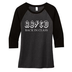 ABCD Back In Class Back To School Funny Teacher Women's Tri-Blend 3/4-Sleeve Raglan Shirt